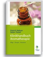 Klinikhandbuch Aromatherapie