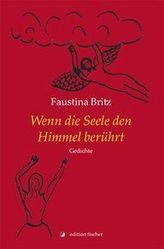 Wenn die Seele den Himmel berührt
