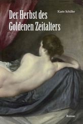 Der Herbst des Goldenen Zeitalters