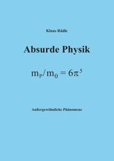 Absurde Physik