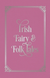  Irish Fairy & Folk Tales