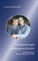 VERÄNDERUNGEN willkommen HEISSEN