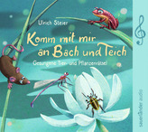 Komm mit mir an Bach und Teich, 1 Audio-CD