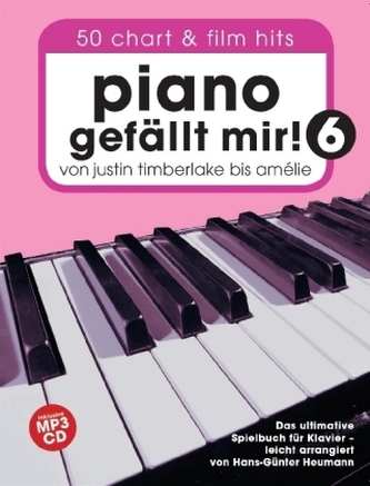 Piano gefällt mir!, m. MP3-CD. Bd.6 Piano gefällt mir!, m. MP3-CD. Bd.6