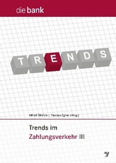 Trends im Zahlungsverkehr. Tl.3