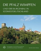 Die Pfalz Wimpfen und der Burgenbau in Südwestdeutschland