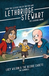  Lethbridge-Stewart - The Laughing Gnome: Lucy Wilson and the Bledoe Cadets