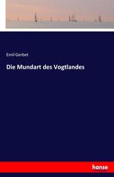 Die Mundart des Vogtlandes