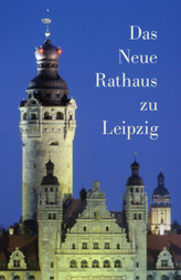 Das Neue Rathaus zu Leipzig