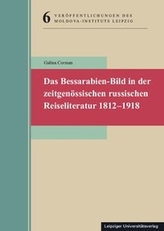 Das Bessarabien-Bild in der zeitgenössischen russischen Reiseliteratur 1812-1918