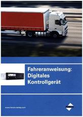 Fahreranweisung Digitales Kontrollgerät