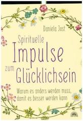 Spirituelle Impulse zum Glücklichsein