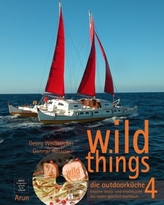 wild things - die outdoorküche, m. 1 DVD. Tl.4