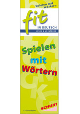 FIT in Deutsch - Lesen & verstehen, Spielen mit Wörtern
