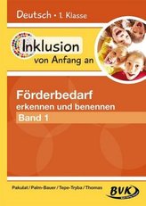 Inklusion von Anfang an - Deutsch: Förderbedarf erkennen und benennen. Bd.1