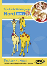 Deutsch - Druckschrift-Lehrgang Nord - Förderkinder. Bd.3