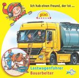 Ich hab einen Freund, der ist Bauarbeiter / Lastwagenfahrer, 1 Audio-CD