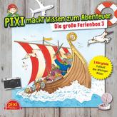 Pixi macht Wissen zum Abenteuer: Die große Ferienbox, 3 Audio-CDs. Tl.3