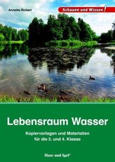 Lebensraum Wasser - Kopiervorlagen und Materialien für die 3. und 4. Klasse