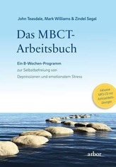 Das MBCT-Arbeitsbuch, m. 1 Audio-CD