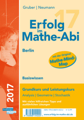 Erfolg im Mathe-Abi 2017 Basiswissen Berlin