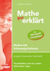 Mathe gut erklärt - Mathe-Abi Schleswig-Holstein