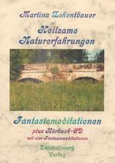 Heilsame Naturerfahrungen, m. Audio-CD