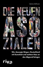 Die neuen Asozialen