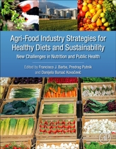  Agri-Food Industry Strategies for Healthy Diets and Sustainability
