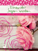 Einander Segen werden