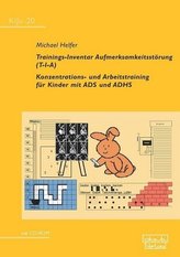 Trainings-Inventar Aufmerksamkeitsstörung (T-I-A), m. CD-ROM