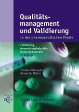 Qualitätsmanagement und Validierung in der pharmazeutischen Praxis