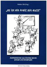 'es ist ein kreiz mit euch'