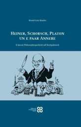 Heiner, Schorsch, Platon un e paar Annere