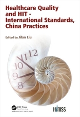  Healthcare Quality and HIT - International Standards, China Practices