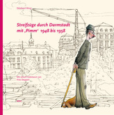 Streifzüge durch Darmstadt mit 'Pimm' 1948 bis 1958