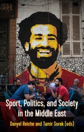  Sport, Politics, and Society In the Middle East