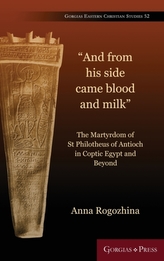  And From His Side Came Blood and Milk