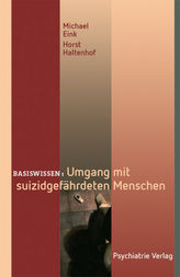 Umgang mit suizidgefährdeten Menschen
