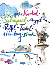 Das große Kritzel-Schnipsel-Maggel-Ruffel-Tüdel-Hamburg-Buch