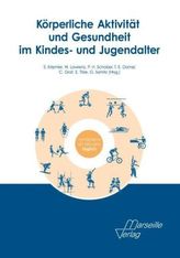 Körperliche Aktivität und Gesundheit im Kindes- und Jugendalter