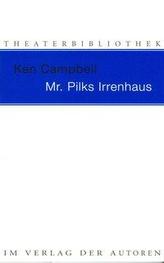 Mr. Pilks Irrenhaus