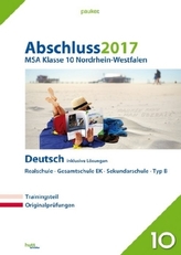 Abschluss 2017 - Mittlerer Schulabschluss Klasse 10 Nordrhein-Westfalen Deutsch