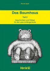 Das Baumhaus - Geschichten und Rätsel für die Lese-Anfängerstufe. Tl.2