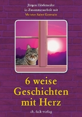 6 weise Geschichten mit Herz