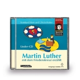 Martin Luther mit dem Friedenskreuz erzählt, 1 Audio-CD
