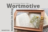 Wortmotive - Exerzitien im Alltag, Kartenbox