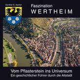 Faszination Wertheim