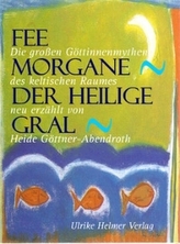 Fee Morgane, Der Heilige Gral
