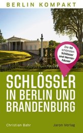 Schlösser in Berlin und Brandenburg